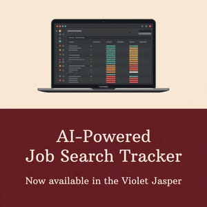 May include: A laptop displaying a dark-themed dashboard with colourful data bars and charts. Below the laptop, white text on a dark red background reads: AI-Powered Job Search Tracker. Now available in the Violet Jasper.