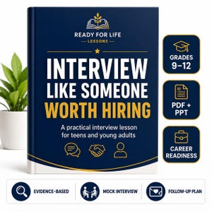 May include: A dark blue educational book titled Interview Like Someone Worth Hiring, featuring white and gold text, a plant icon, and sub-labels for grades 9-12, PDF and PPT formats, career readiness, evidence-based content, mock interviews, and follow-up plans.