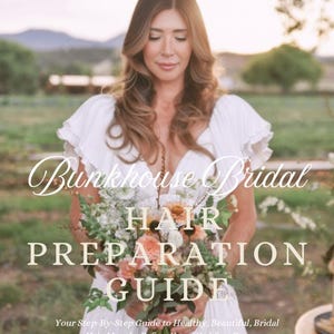 May include: A digital guide titled Bunkhouse Bridal HAIR PREPARATION GUIDE. The cover features a person in a white dress holding a floral bouquet, with text reading PREPARATION | CONFIDENCE | BEAUTY | PEACE OF MIND and a step-by-step subtitle.