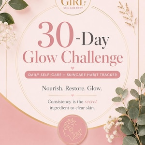 30-dniowy program śledzenia wyzwań Glow Challenge w formacie PDF | Pobierz program śledzenia pielęgnacji skóry | Przewodnik po wyzwaniu Glow Up Challenge