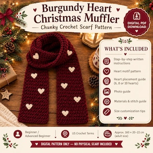 May include: A digital PDF crochet pattern for a burgundy chunky muffler featuring white heart motifs. The document includes step-by-step written instructions, a heart placement guide, a photo guide, and size customization tips for an adult size.