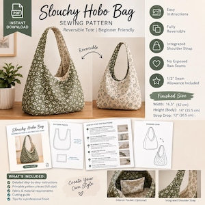 May include: A Slouchy Hobo Bag sewing pattern featuring a reversible tote design with a green and white floral print. Includes instructions, pattern pieces, and finished dimensions of 16.5 inches wide, 14 inches high, and a 12-inch strap drop.