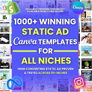 May include: A digital collection of 1000+ winning static ad Canva templates for all niches, featuring a blue background with yellow text that reads 1000+ WINNING STATIC AD Canva TEMPLATES FOR ALL NICHES, surrounded by various small ad examples.