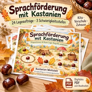 Könnte beinhalten: Ein Stapel Lernkarten mit dem Titel Sprachförderung mit Kastanien, die herbstliche Illustrationen von Kastanien, einem Baumstumpf, einem Fliegenpilz und einem Korb zeigen. Die Karten enthalten deutsche Beschriftungen für Präpositionen wie auf, vor und unter.