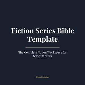 Op de afbeelding: Een donkerblauwe digitale sjabloon met de titel Fiction Series Bible Template, de ondertitel The Complete Notion Workspace for Series Writers en de merknaam Stowell Creative onderaan, alles in witte en gouden tekst.