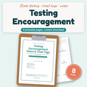 May include: A set of 8 printable pages for testing encouragement, featuring a clipboard with notes and treat tags. The text reads Testing Encouragement, 8 printable pages, and instant download, surrounded by icons of a star, trophy, books, candy, pencil, and arm muscle.