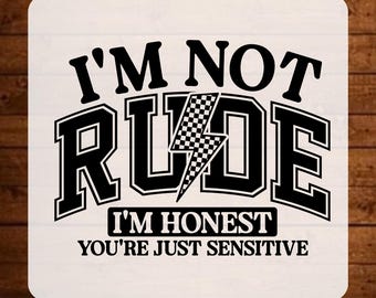 No soy grosero. Transferencia DTF, citas sarcásticas retro listas para planchar, transferencia térmica con cita divertida, calcomanía termoadhesiva de humor para adultos.