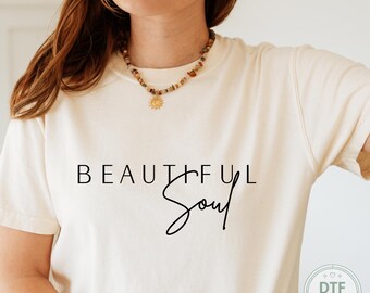 Beautiful Soul Dtf Transfer, Positive Saying Ready To Press, Inspirational Quotes Heat Transfer, Motivational Iron On Decal, Inspiring Dtf