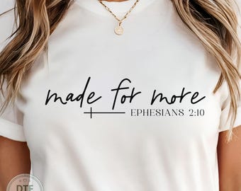 Made For More Dtf Transfer, Faith Jesus Ready To Press, Motivational Religious Dtf Print, Bible Verse Iron On Transfer, Gift For Christian