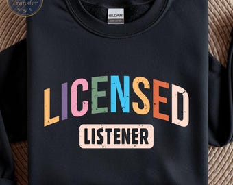 Transferencia DTF para oyente con licencia, camiseta de psicólogo DTF, cita sarcástica retro lista para planchar, transferencia térmica divertida, calcomanía termoadhesiva de humor para adultos