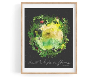 The Earth Laughs in Flowers-- Art Print Whimsical nature globe inspirational Ralph Emerson quote watercolor Wall Decor