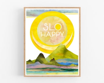 SLO HAPPY -- Central Coast California San Luis Obispo Nature Mountain Sun Sea Art Print