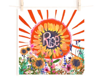 Rise -- Giclee Art Print whimsical wild Nature Sunshine Sunflower Empower Inspire wall art