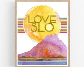 LOVE SLO-- Central Coast California San Luis Obispo Nature Mountain Sun Sea Rainbow Art Print