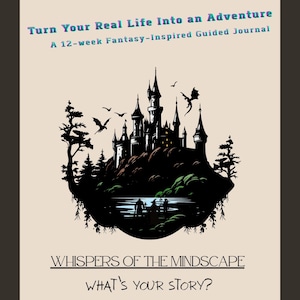 Op de afbeelding: Een 12-weken durend, door fantasy geïnspireerd dagboek getiteld Whispers of the Mindscape. De kaft toont een zwarte silhouetillustratie van een kasteel op een heuvel met vliegende draken, bomen en figuren bij water. Tekst: Turn Your Real Life Into an Adventure.