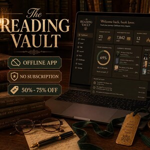 Könnte beinhalten: Ein Laptop zeigt das Dashboard der App The Reading Vault mit Lesestatistiken, Bücherlisten und Fortschrittsbalken. Auf dem Bildschirm steht Welcome back, book lover, Offline App, No Subscription und 50% - 75% Off. Eine Tasse, eine Brille und ein Lesezeichen liegen daneben.