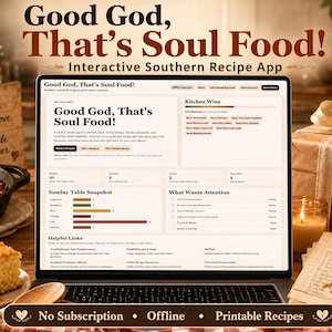 May include: A laptop screen displaying the Good God, That's Soul Food! interactive recipe app interface. The screen shows a dashboard with sections for Kitchen Wins, Sunday Table Snapshot, and helpful links. The text Good God, That's Soul Food! appears at the top of the screen and on the app interface. Below the keyboard, a banner reads No Subscription, Offline, Printable Recipes.