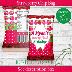 May include: Two strawberry-themed chip bags with red glitter trim. One bag features the text "Thanks for coming!" and the other says "A'Myah's Berry first Birthday." The bags have a polka dot pattern and strawberry graphics.