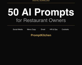 50 AI Prompts for Restaurant Owners | Social Media, Menu, Email, Cocktails (Digital Download)