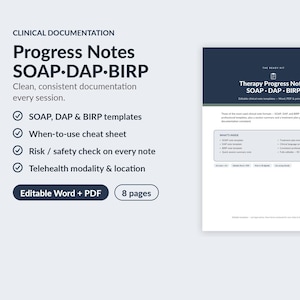 May include: A digital clinical documentation kit featuring 8 pages of editable SOAP, DAP, and BIRP progress note templates in Word and PDF formats. The document includes a when-to-use cheat sheet, risk and safety checks, and telehealth modality sections.