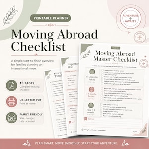 May include: A printable Moving Abroad Checklist planner featuring a 10-page US letter PDF set. The document includes a master checklist with timelines for 6-12 months, 3-6 months, and final 1-3 months before an international move, plus notes sections.