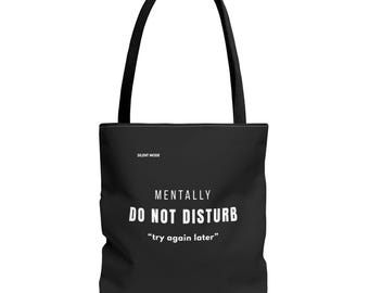 Draagtas Mentally Do Not Disturb | Batterij bijna leeg Geen antwoorden zwarte draagtas