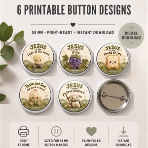 May include: Six circular button designs featuring cute illustrations and religious text including Jesus is the Light of the World, Vine, Bread of Life, Taste and See the Lord is Good, and Good Shepherd. The buttons are 58 mm in size and print-ready.