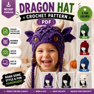 May include: A crochet pattern PDF for a dragon hat featuring a purple textured design with horns, side wings, and orange eyes. The graphic includes text such as DRAGON HAT, CROCHET PATTERN, and PDF, along with smaller images showing the hat in green, red, blue, purple, black, and white.