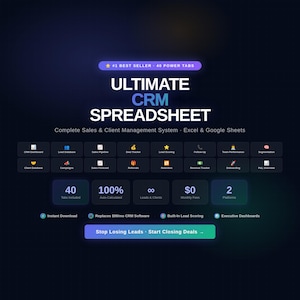 May include: A digital CRM spreadsheet system for Excel and Google Sheets titled Ultimate CRM Spreadsheet. It features 40 power tabs, including a CRM dashboard, lead database, sales pipeline, deal tracker, and revenue tracker, with a dark interface.