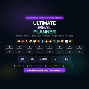 May include: A digital meal planner interface featuring the text Ultimate Meal Planner, Premium Wellness Companion, Nutrition, Weight, Habits, Recipes, and Plan Beautiful Meals Track Every Nutrient. Includes 24 tabs, icons, and data trackers.