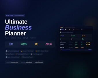 May include: A digital Ultimate Business Planner interface on a dark blue background. It features text including 40+ Tabs, Plan, Grow, Sell, Scale, Thrive, and a Business Command Dashboard preview with financial data, metrics, and software compatibility.