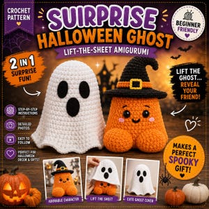 May include: A crochet pattern for a 2-in-1 surprise Halloween ghost amigurumi. The image displays a white ghost cover and an orange pumpkin character wearing a black witch hat. Text includes Surprise Halloween Ghost, Lift-the-Sheet Amigurumi.
