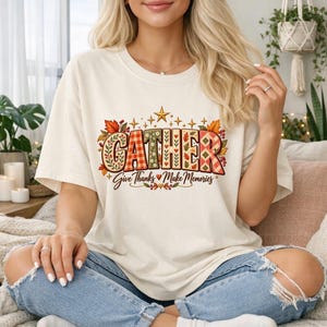 Gather Fall Thanksgiving Shirt | Give Thanks Make Memories Tee | Autumn Patchwork Shirt | Thanksgiving Gift for Women