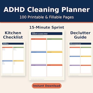 May include: ADHD Cleaning Planner with 100 printable and fillable pages. Includes a Kitchen Checklist, 15-Minute Sprint, and Declutter Guide. Each page features organized sections with red, green, blue, yellow, and purple color-coded borders.