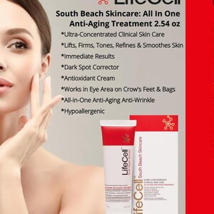 May include: LifeCell South Beach Skincare All In One Anti-Aging Treatment 2.54 oz tube and box. Text lists features: Ultra-Concentrated Clinical Skin Care, Lifts, Firms, Tones, Refines & Smoothes Skin, Immediate Results, Dark Spot Corrector, Antioxidant Cream.