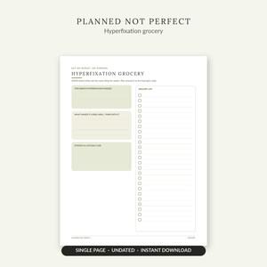 May include: A white digital grocery planner page titled PLANNED NOT PERFECT and HYPERFIXATION GROCERY. It features three light green boxes for food notes and a long vertical checklist for items. The bottom includes the text SINGLE PAGE UNDATED INSTANT DOWNLOAD.