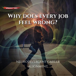 Neurodivergent Career Tarot | ADHD Work Alignment | Autistic Career Tarot reading | AuDHD Job Clarity | Neurospicy Work Change Reading