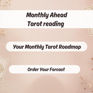 May include: A digital graphic with a soft pink background featuring gold-toned botanical illustrations and tarot cards. The text reads: Monthly Ahead Tarot reading, Your Monthly Tarot Roadmap, and Order Your Forcast, with a dark blue circular logo.