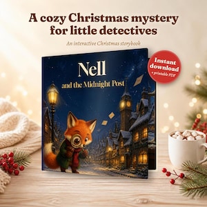 May include: A book titled Nell and the Midnight Post featuring a fox with a magnifying glass in a snowy village. Text reads: A cosy Christmas mystery for little detectives, An interactive Christmas storybook, and Instant download + printable PDF.