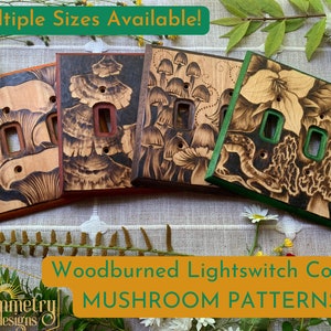 May include: Four woodburned light switch covers with mushroom patterns. The covers are made of wood and have a natural finish. The patterns are intricate and detailed, and the covers are a great way to add a touch of nature to your home.