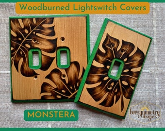 Monstera Lightswitch Covers - House Plants Monstera Leaves Botanical Wood burned wall plate home decor pyrography light switch