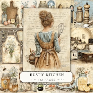 May include: A digital collage featuring a central illustration of a person in a brown apron holding a whisk against a background of cursive script, surrounded by various kitchen-themed images including jars, herbs, wooden utensils, and the text RUSTIC KITCHEN 112 PAGES.