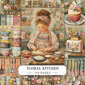 Könnte beinhalten: Eine Collage mit einer Person beim Backen in einer Küche, umgeben von blumengemusterten Schüsseln, einem Cupcake, einem Toaster und Küchenutensilien. Der Text "FLORAL KITCHEN 115 PAGES" steht zentriert unten im Bild.