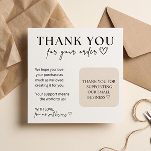 May include: A square white thank you card with black text that reads THANK YOU for your order, followed by a message about supporting a small business. A beige square box on the right side contains the text THANK YOU FOR SUPPORTING OUR SMALL BUSINESS.