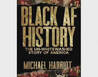 Black AF History by Michael Harriot | American History Book