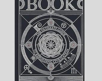 The Book: The Ultimate Guide for Rebuilding Civilization | Hardcover Edition