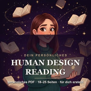 May include: An illustration of a person with brown hair wearing a green sweater, holding a laptop. The text reads: DEIN PERSÖNLICHES HUMAN DESIGN READING, persönliches PDF · 18–25 Seiten · für dich erstellt. Floating books and stars surround the figure.
