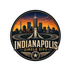May include: A circular sticker featuring a stylised Indianapolis skyline at sunset with orange and blue hues. The text reads INDIANAPOLIS CIRCLE CITY in bold beige letters above a central star emblem with wings, all set against a dark background.