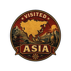 May include: A circular sticker featuring a map of Asia in gold against a dark red background. The design includes illustrations of mountains, a pagoda, and a temple. The text VISITED is at the top and ASIA is on a banner at the bottom in gold.