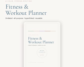 May include: A digital fitness and workout planner with a clean, off-white interface. The text reads A CALM, STRONG ROUTINE, Fitness & Workout Planner, Undated, all-purpose, hyperlinked, reusable, and includes a circular logo for MUTED STUDIO.CO.